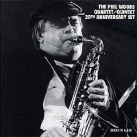 The Phil Woods Quartet/Quintet 20th Anniversary Set