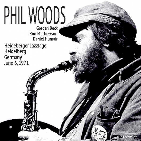 Phil Woods + The European Rhythm Machine: Heidelberg 1971