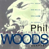 Phil Woods - European Tour Live