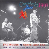 Phil Woods & Space Jazz Trio LIVE AT THE CORRIDONIA JAZZ FESTIVAL