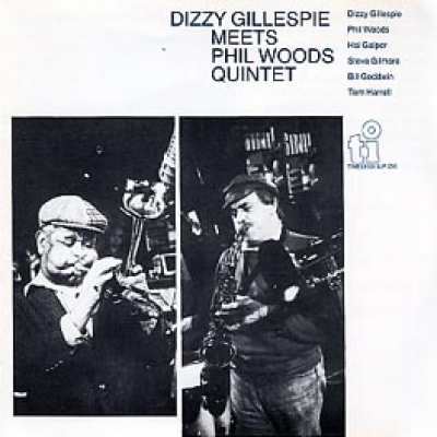 DIZZY GILLESPIE MEETS PHIL WOODS QUINTET